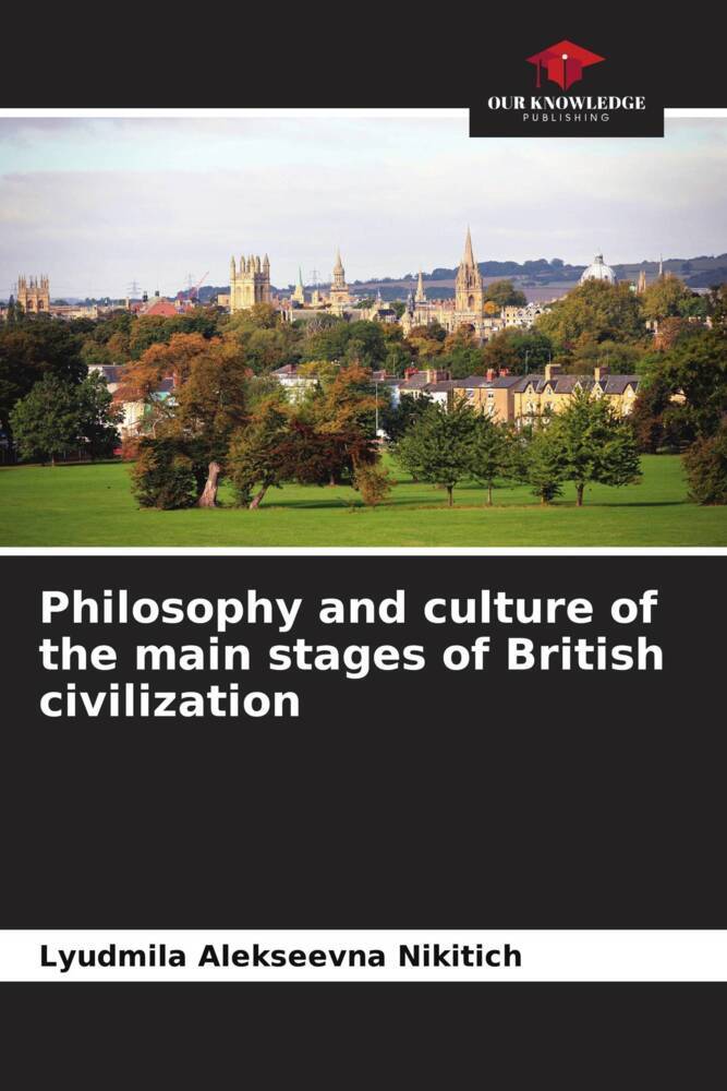 Philosophy and culture of the main stages of British civilization