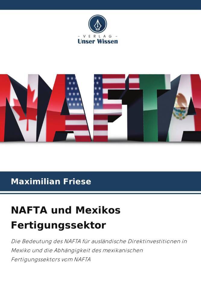 NAFTA und Mexikos Fertigungssektor