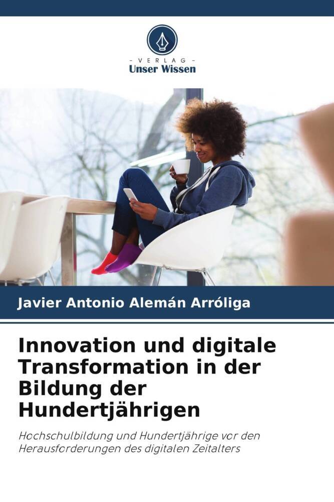 Innovation und digitale Transformation in der Bildung der Hundertjährigen