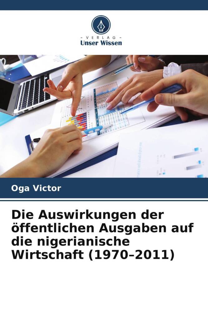 Die Auswirkungen der öffentlichen Ausgaben auf die nigerianische Wirtschaft (1970-2011)