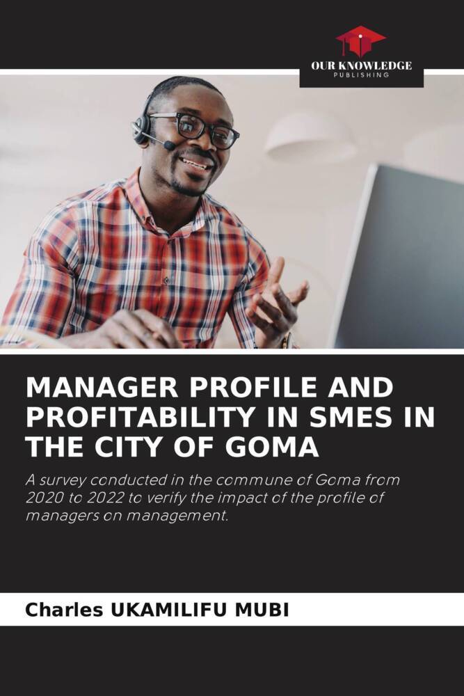 MANAGER PROFILE AND PROFITABILITY IN SMES IN THE CITY OF GOMA
