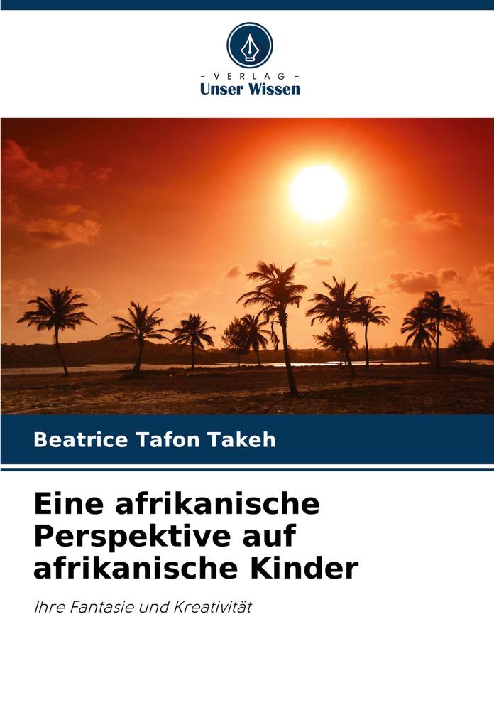 Eine afrikanische Perspektive auf afrikanische Kinder