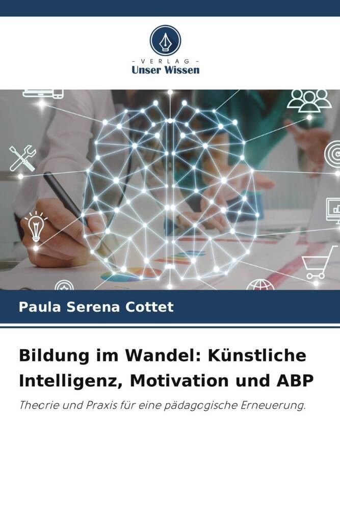Bildung im Wandel: Künstliche Intelligenz Motivation und ABP