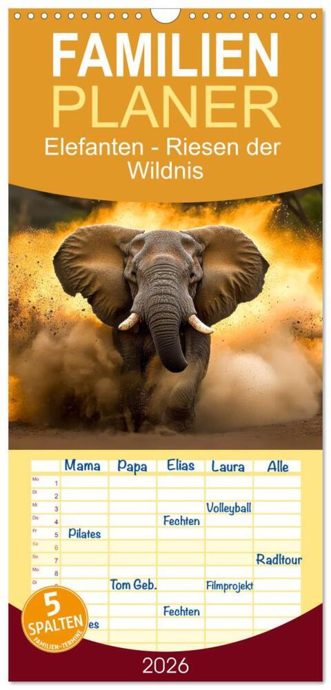 Familienplaner 2026 - Elefanten - Riesen der Wildnis mit 5 Spalten (Wandkalender 21 x 45 cm) CALVENDO