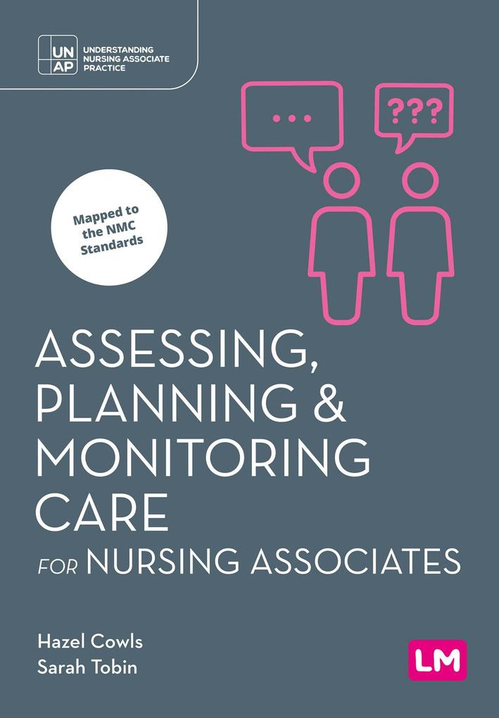 Assessing Planning and Monitoring Care for Nursing Associates