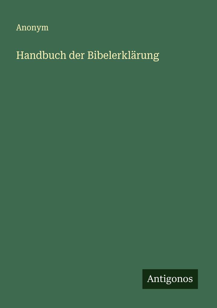 Handbuch der Bibelerklärung