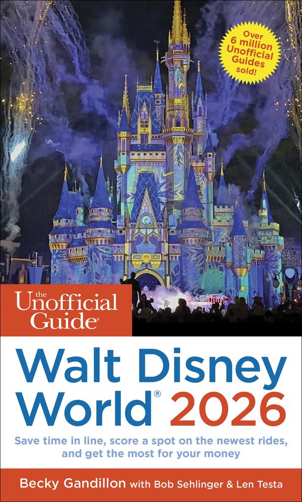 Unofficial Guides The Unofficial Guide To Walt Disney World 2026