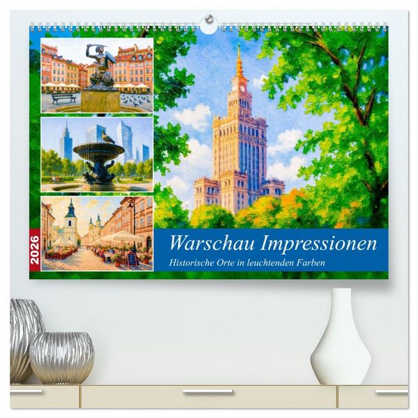 Warschau Impressionen - Historische Orte in leuchtenden Farben (hochwertiger Premium Wandkalender 2026 DIN A2 quer) Kunstdruck in Hochglanz