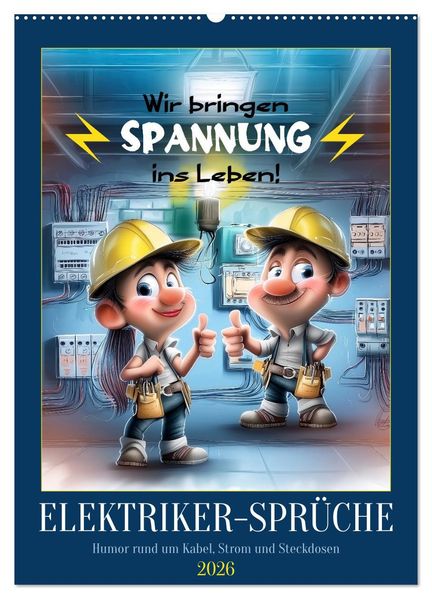 Elektrikersprüche (Wandkalender 2026 DIN A2 hoch) CALVENDO Monatskalender