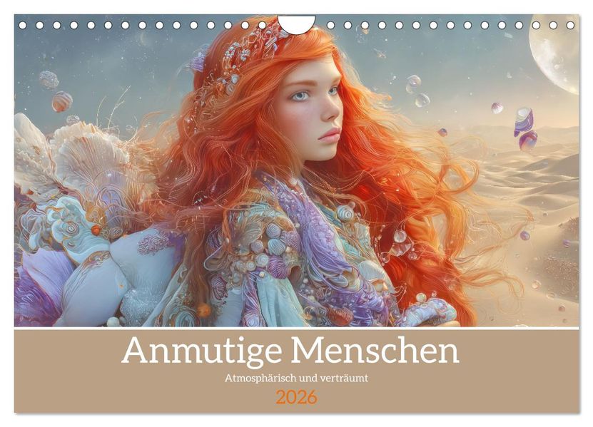 Anmutige Menschen - Atmosphärisch und verträumt (Wandkalender 2026 DIN A4 quer) CALVENDO Monatskalender