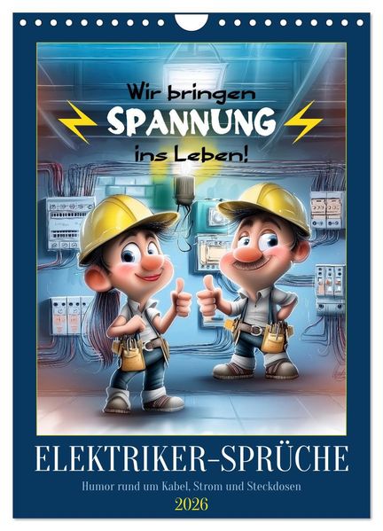 Elektrikersprüche (Wandkalender 2026 DIN A4 hoch) CALVENDO Monatskalender