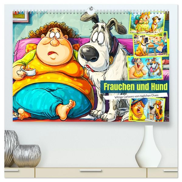 Frauchen und Hund. Witzige Cartoons vom täglichen Chaos (hochwertiger Premium Wandkalender 2026 DIN A2 quer) Kunstdruck in Hochglanz