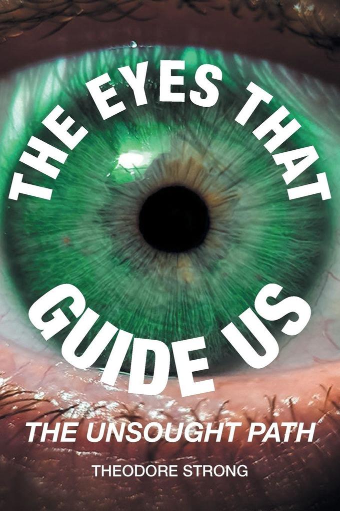 The Eyes that Guide Us