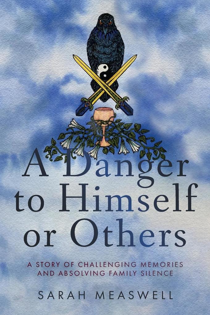 A Danger to Himself or Others