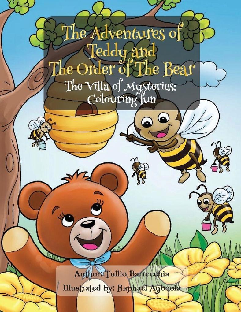 The Adventures of Teddy and The Order of The Bear