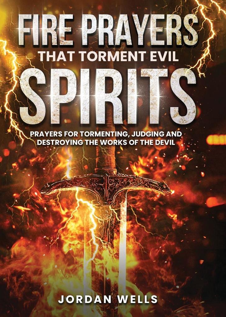 Fire Prayers That Torment Evil Spirits