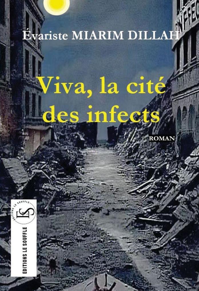 Viva la cité des infects