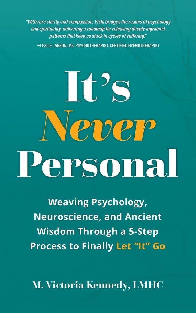 It's Never Personal