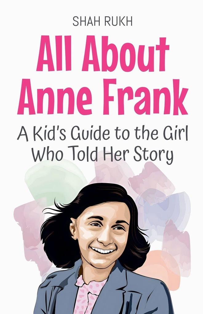 All About Anne Frank