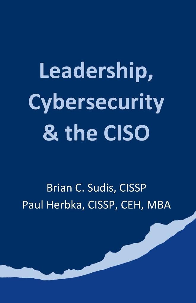 Leadership Cybersecurity & the CISO