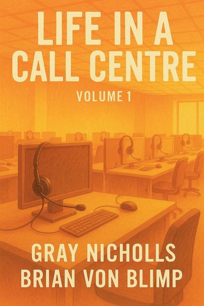 Life in a Call Centre