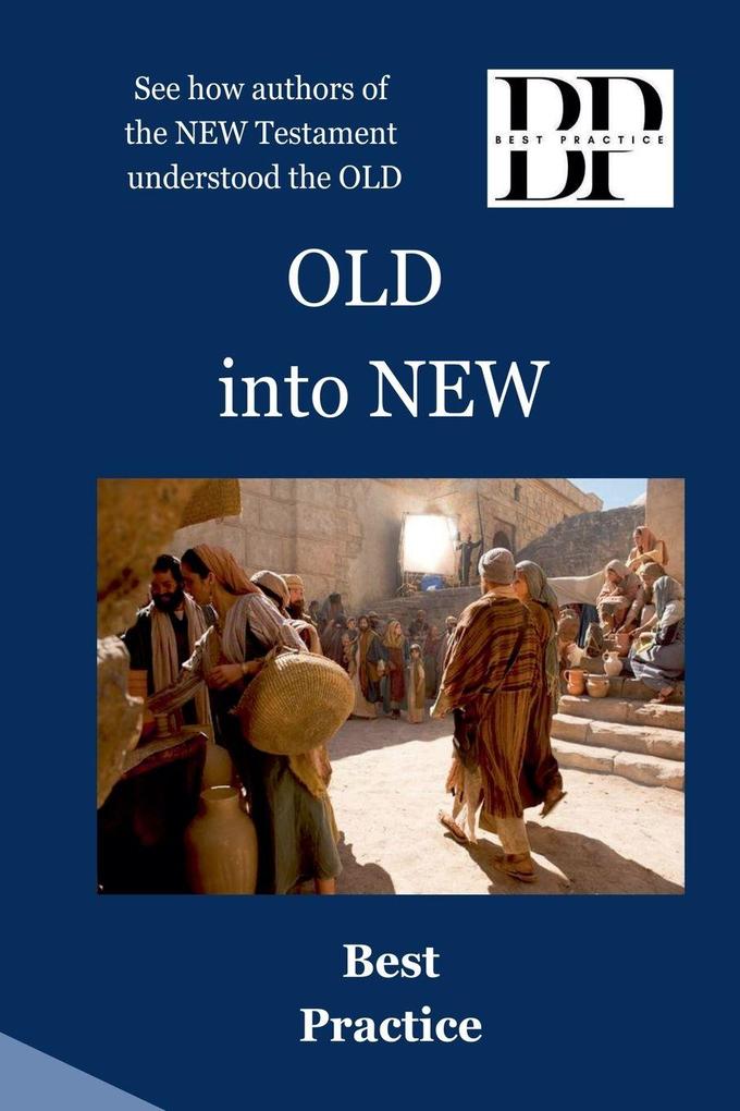 OLD into NEW