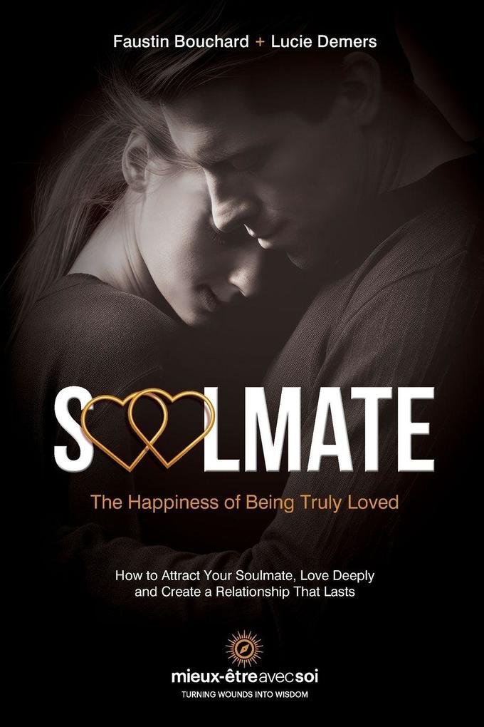 Soulmate The Happiness of Being Truly Loved