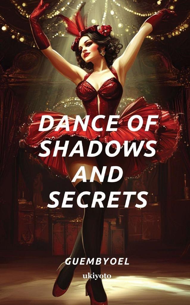 Dance of Shadows and Secrets
