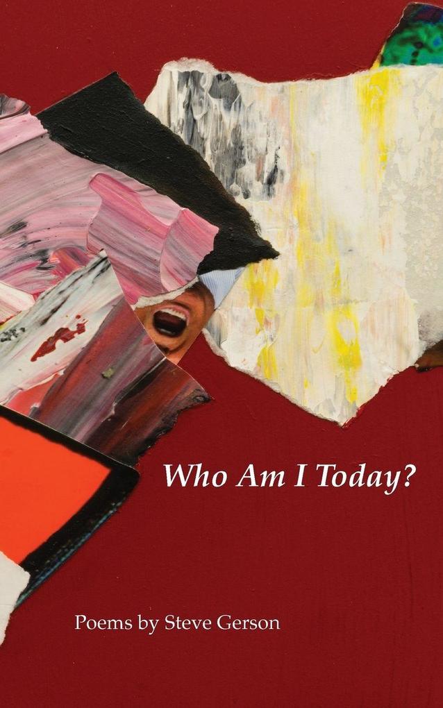 Who Am I Today