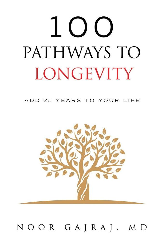 100 PATHWAYS TO LONGEVITY
