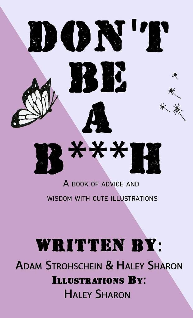 Don't Be A B***h