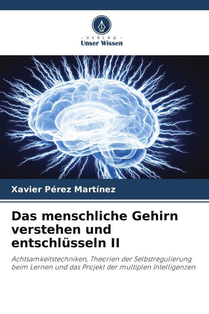 Das menschliche Gehirn verstehen und entschlüsseln II