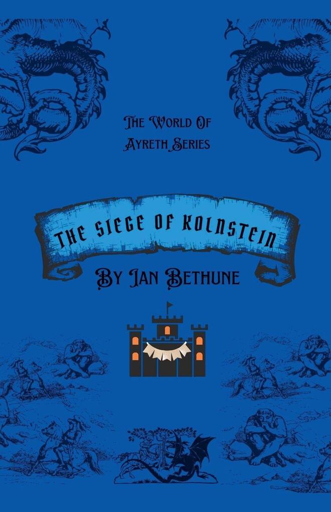 The Seige Of Kolnstein