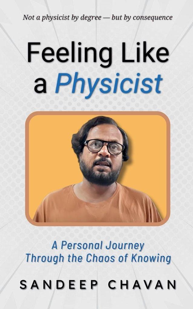 Feeling Like a Physicist