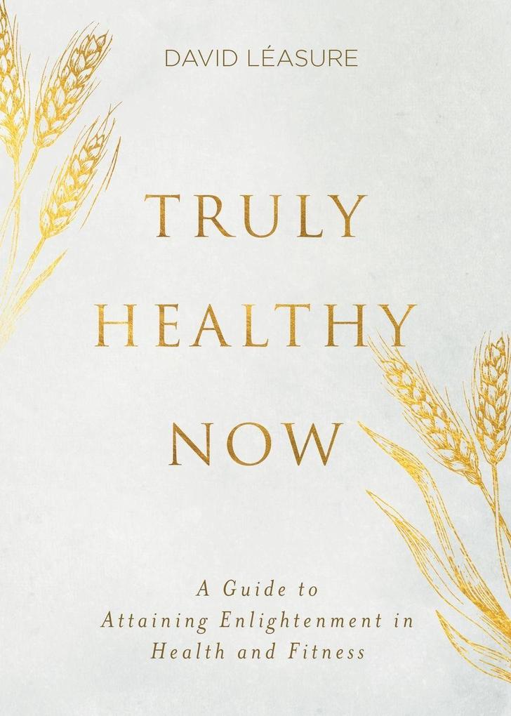 Truly Healthy Now