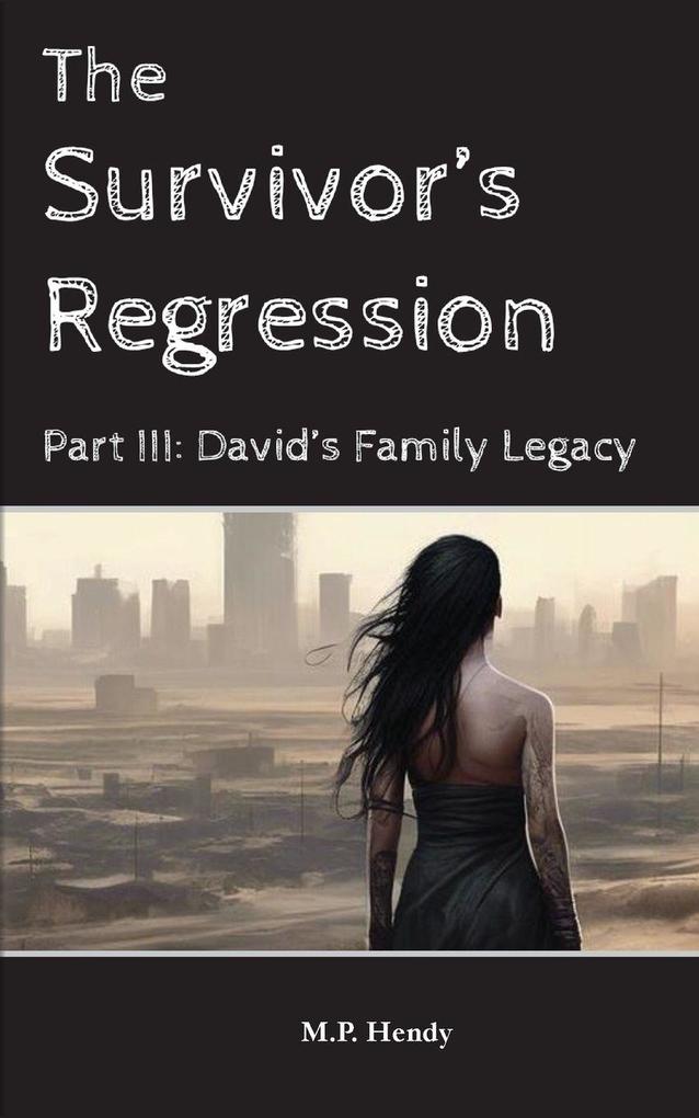The Survivor's Regression Part 3