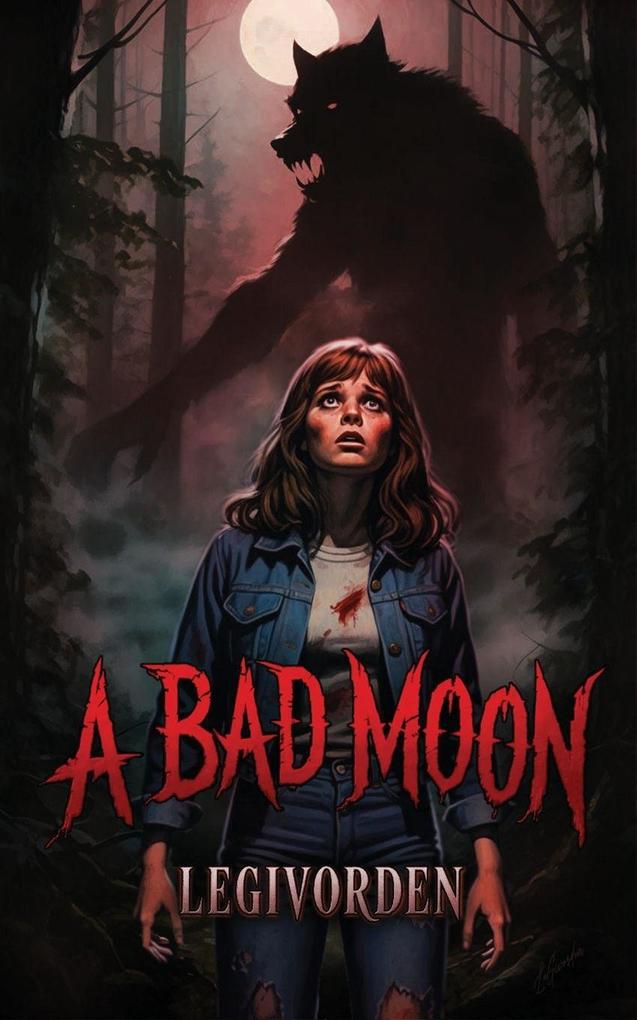 A Bad Moon