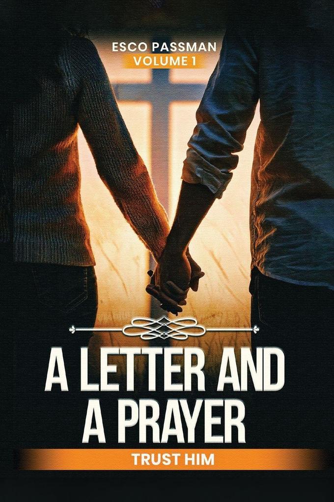 A Letter And A Prayer Trust Him