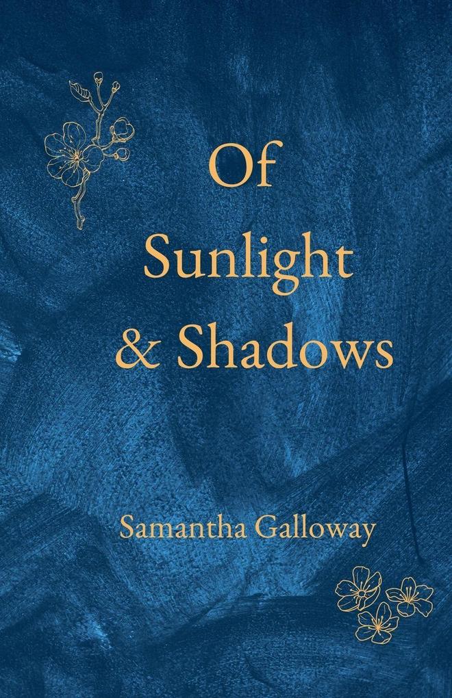 Of Sunlight & Shadows