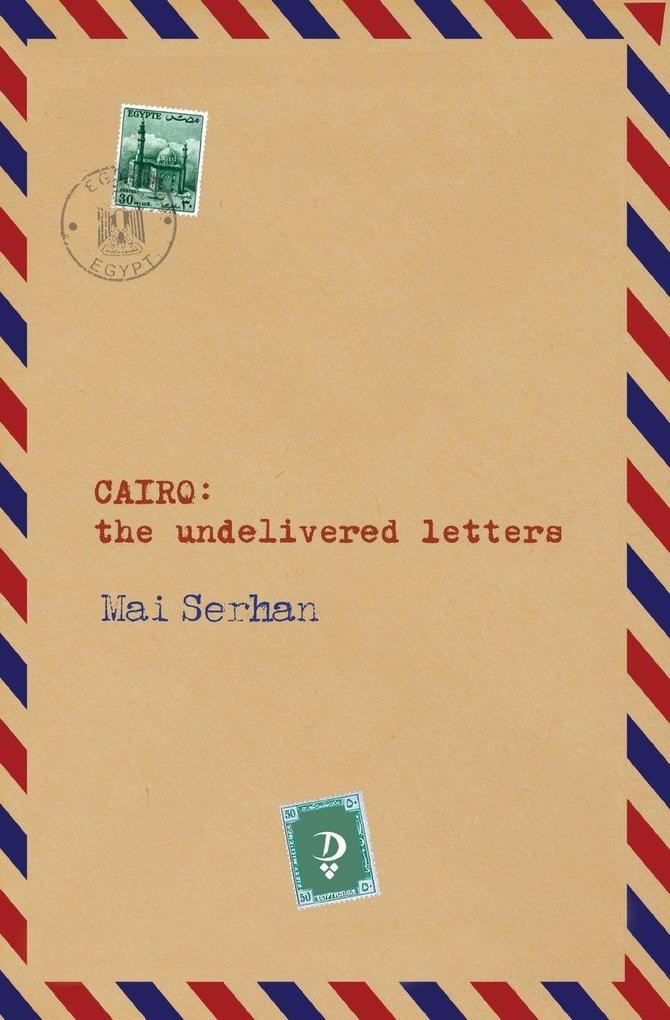 CAIRO the undelivered letters