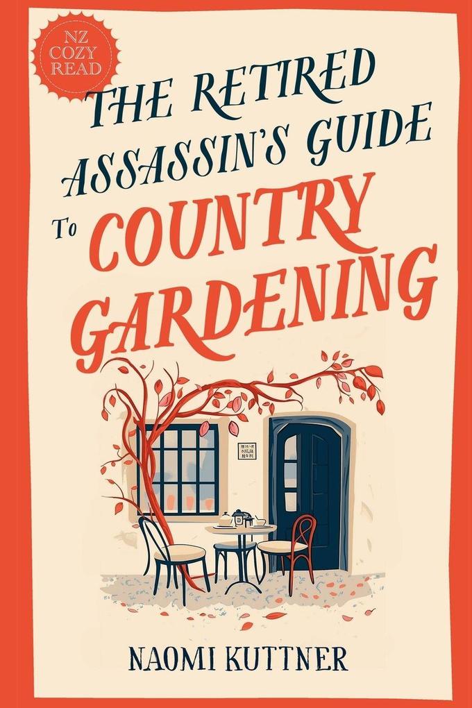 Naomi The Retired Assassin's Guide To Country Gardening