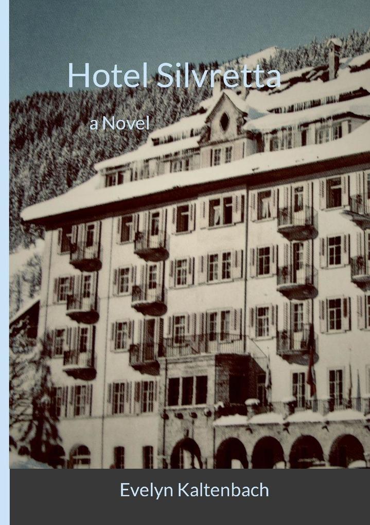 Hotel Silvretta