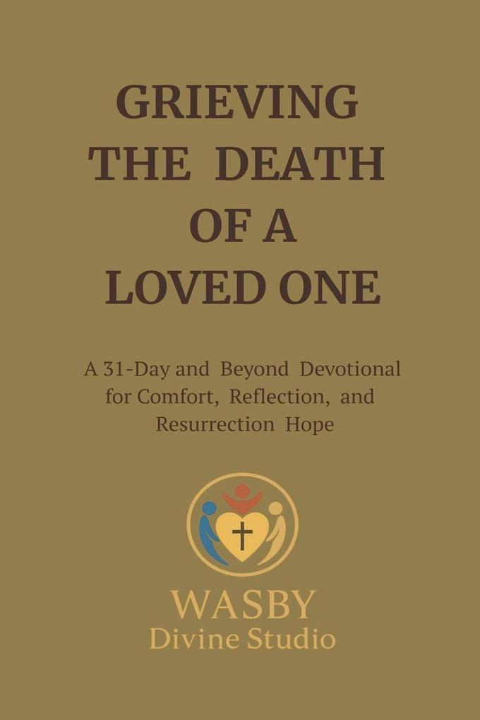 Grieving The Death of a Loved One