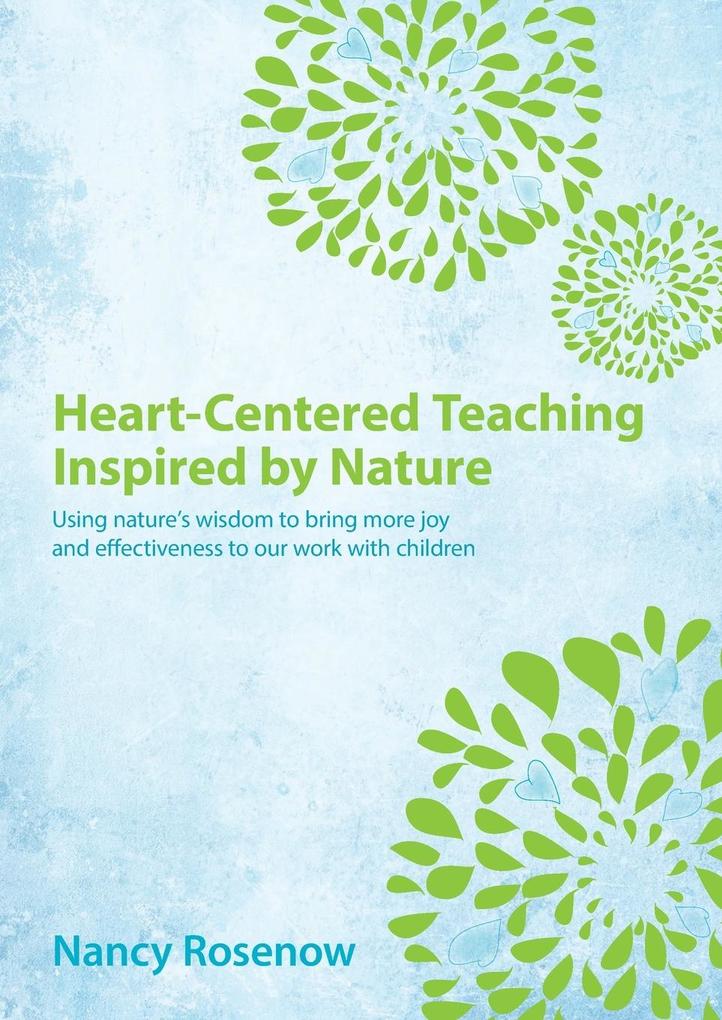 Heart-Centered Teaching Inspired by Nature