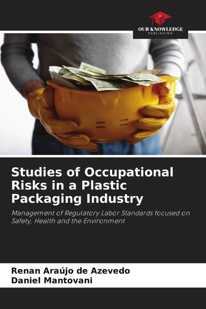 Studies of Occupational Risks in a Plastic Packaging Industry