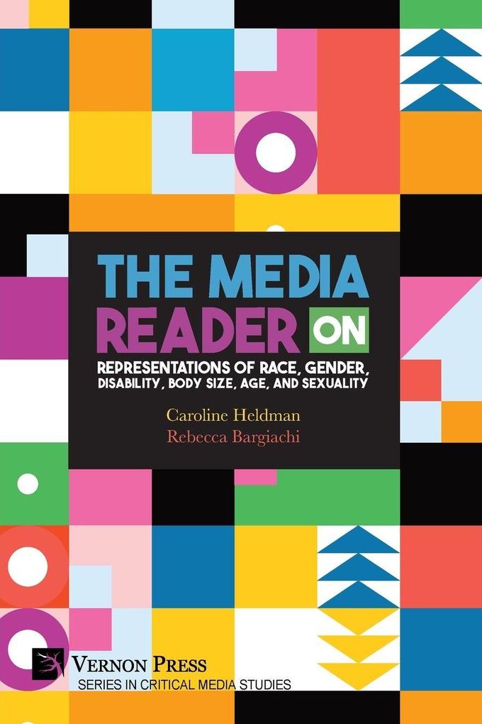 The Media Reader on Representations of Race Gender Disability Body Size Age and Sexuality