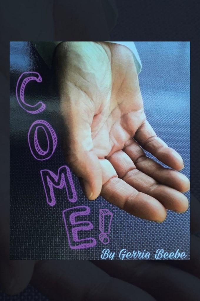 Come!