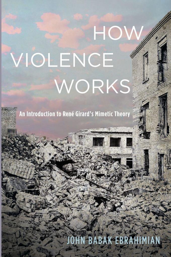 How Violence Works