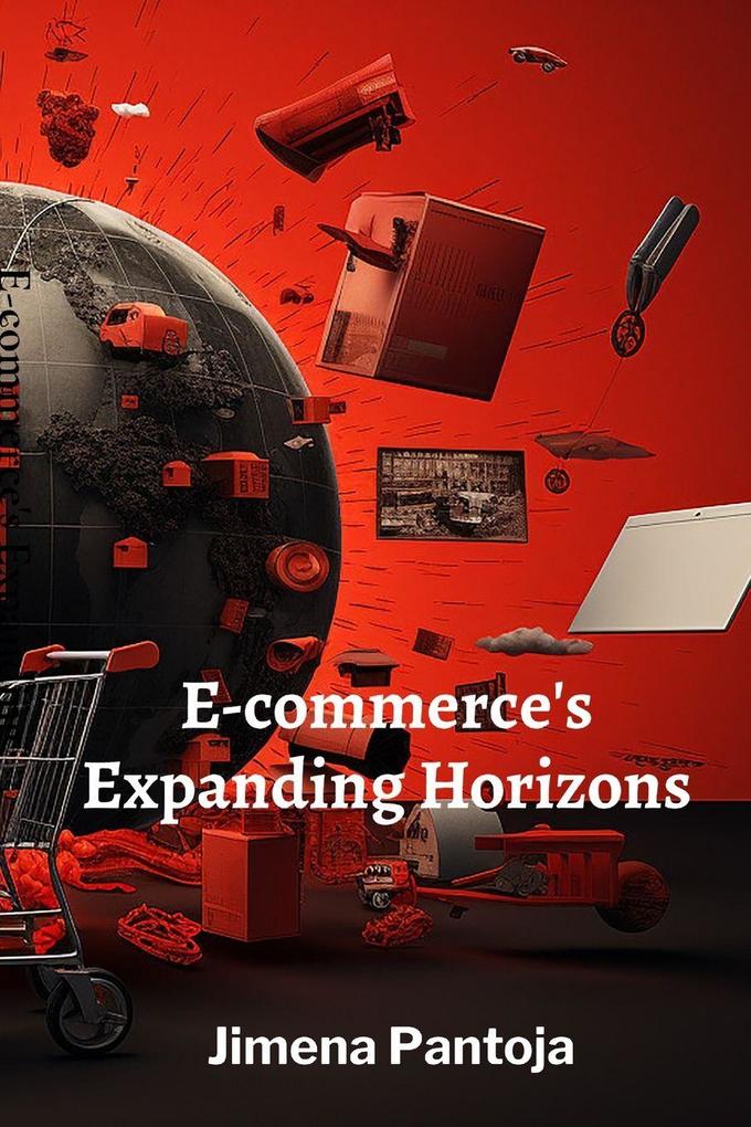 E-commerce's Expanding Horizons