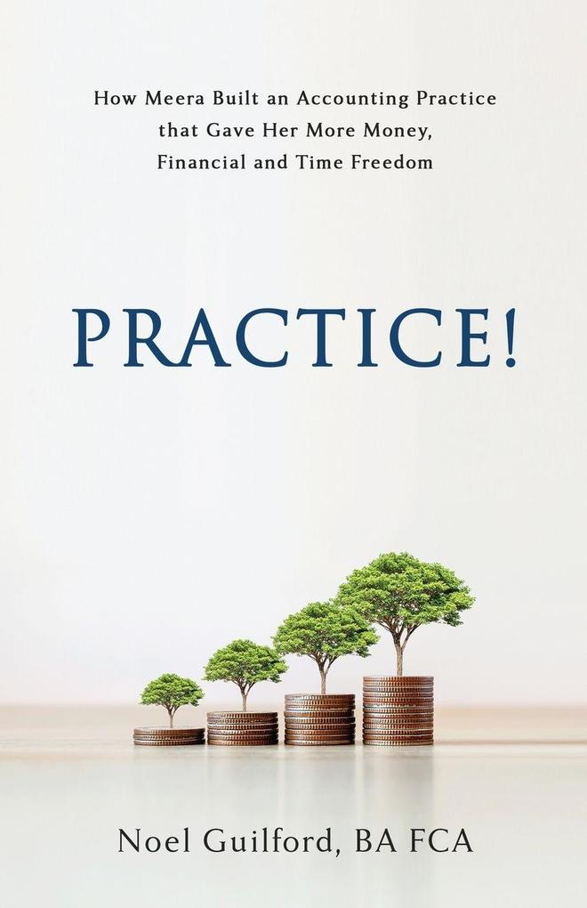 Practice! How Meera Built an Accounting Practice that Gave her More Money Financial and Time Freedom